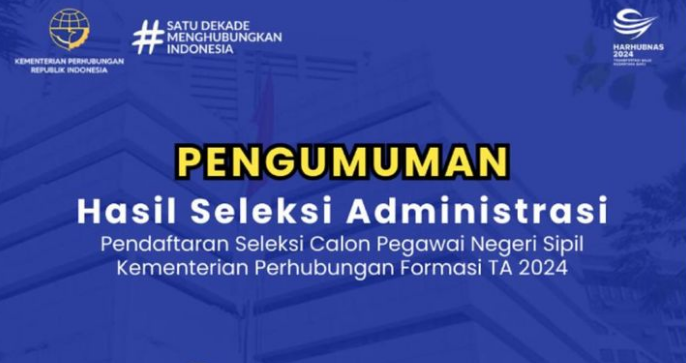 Pengumuman Hasil Administrasi CPNS Kemenhub 2024/ Instagram @kemenhub151