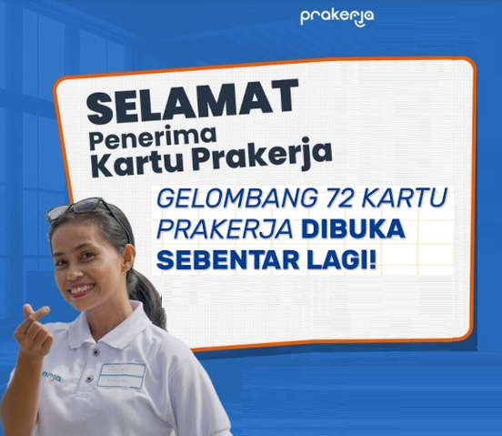 Kapan Pendaftaran Kartu Prakerja Gelombang 72 Dibuka? Simak Jadwal dan Cara Daftarnya di Sini!