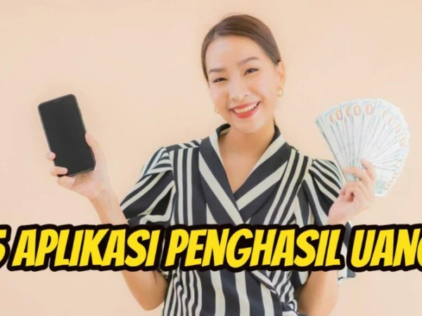 Bosan Kantong Kosong? 5 Aplikasi Penghasil Uang ini Siap Bikin Dompet Tebal