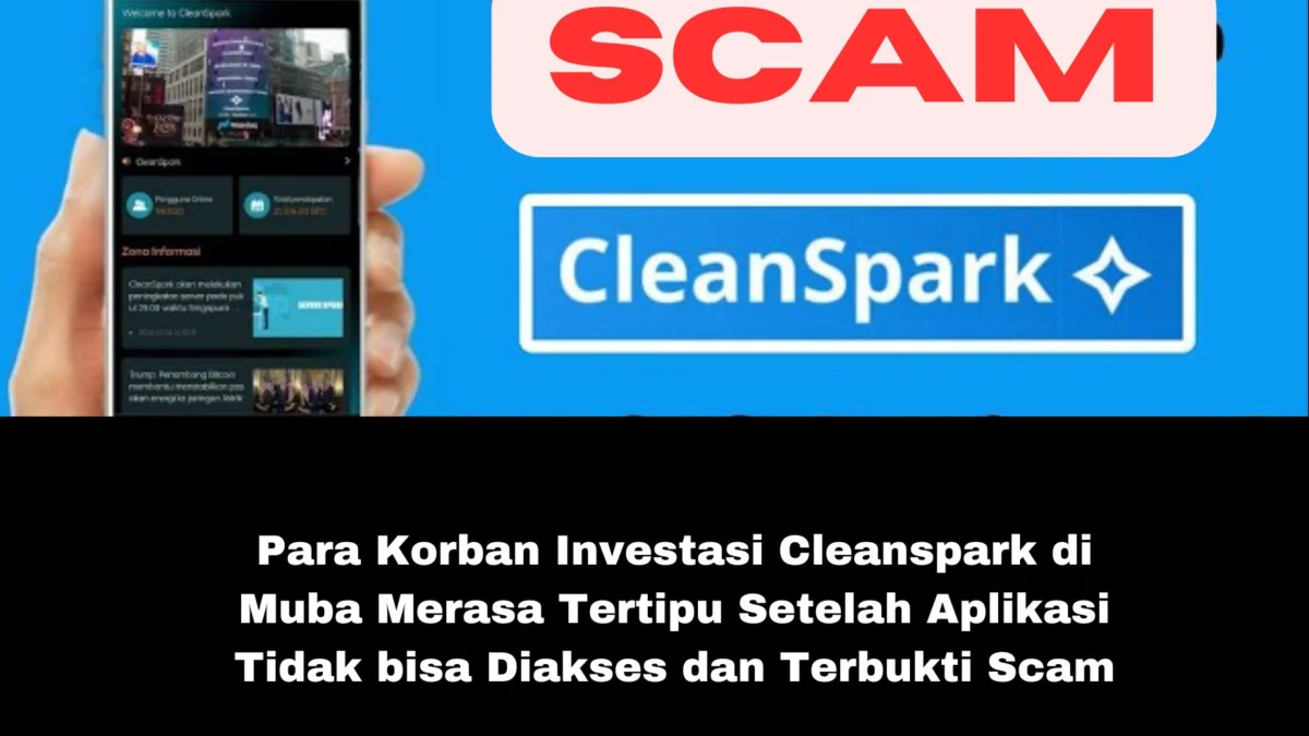 kasus investasi bodong aplikasi Cleanspark diMuba yang melibatkan ribuan korban dari berbagai latar belakang profesi.