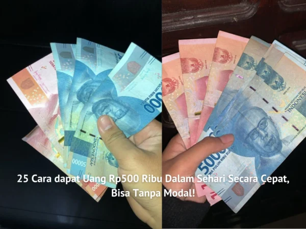 Artikel ini membahas 25 cara dapat uang Rp 500rb dalam sehari tanpa modal besar dengan cepat dan mudah. Terbaru 2024!