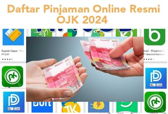 Cuma Modal Ini, Bisa Daftar Pinjol Legal OJK 2024 Langsung Cair dengan Bunga Rendah