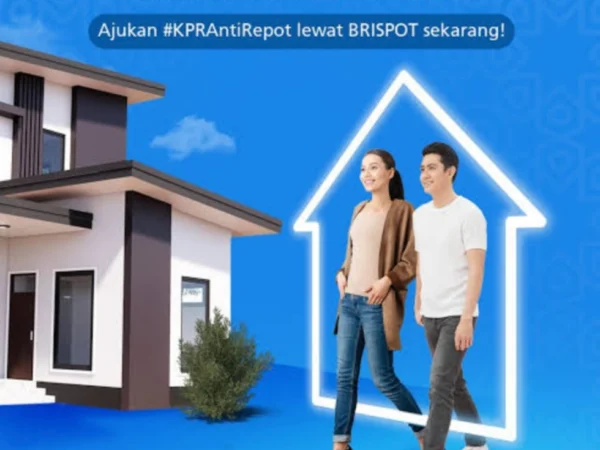 Panduan lengkap mengajukan KPR di BRI