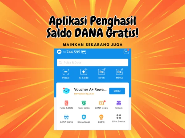 Geser Terus Dapat Saldo DANA Gratis Hingga Rp 500 Ribu dari Game Aplikasi Penghasil Uang