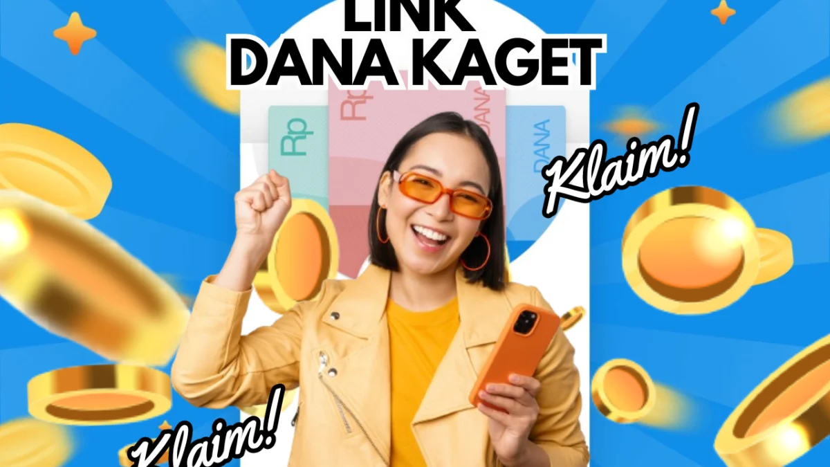 Bagi-Bagi Saldo DANA Gratis Lewat LINK DANA KAGET Sampai dengan Rp 100.000-an!