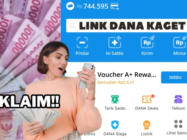 Klaim LINK DANA KAGET 22 Oktober 2024, Dapatkan Saldo Gratis hingga Rp 300.000