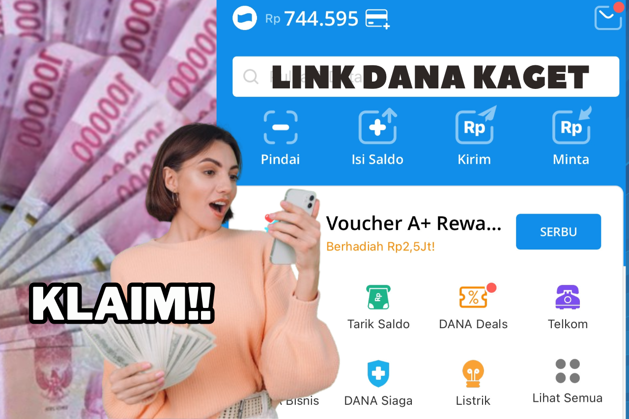 Klaim LINK DANA KAGET 22 Oktober 2024, Dapatkan Saldo Gratis hingga Rp 300.000