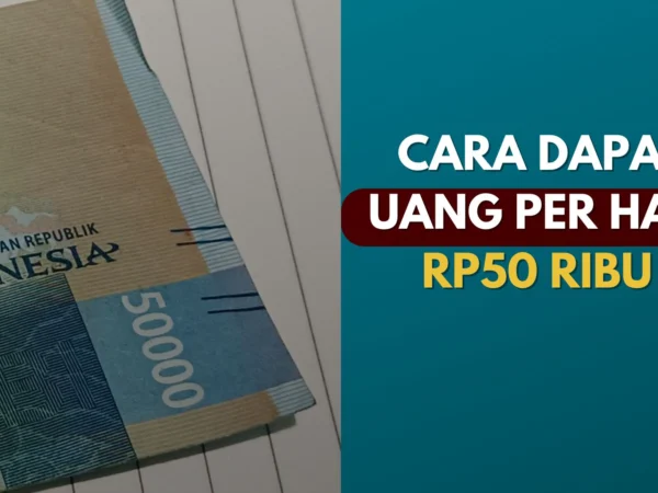 Ilustrasi Cara Dapat Uang Rp 50 Ribu Tiap Hari di HP