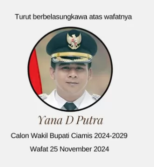 Yana D Putra Calon Wakil Bupati Ciamis yang Meninggal Dunia di Usia Muda