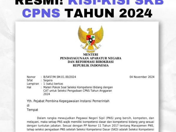 Berikut adalah kisi-kisi PDF SKB CPNS 2024, termasuk jenis tes yang akan dihadapi peserta dan regulasi yang perlu diperhatikan.