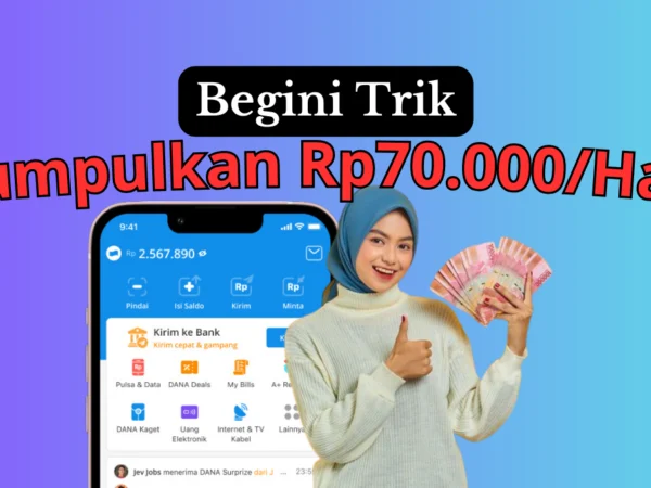 Mulai Hasilkan Rp70.000 Perhari dari Aplikasi Ini, Saldo Gratis Cair ke DANA, OVO dan Gopay!