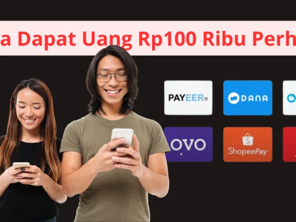 Cek 7 Cara Mudah Dapat Cuan Rp 100 Ribu Perhari dari Aplikasi Penghasil Uang