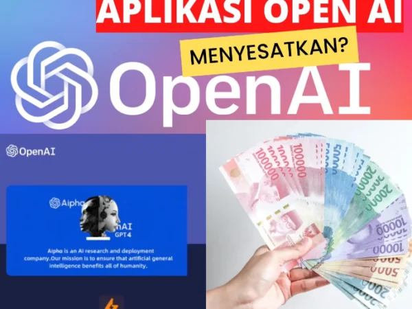 Open Ai Aplikasi Penghasil Uang Apakah Terbukti Aman? Ini Faktanya