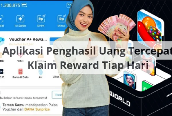 Coba 1 Aplikasi Penghasil Uang Tercepat 2024, Kamu Bisa Gajian Tiap Hari!