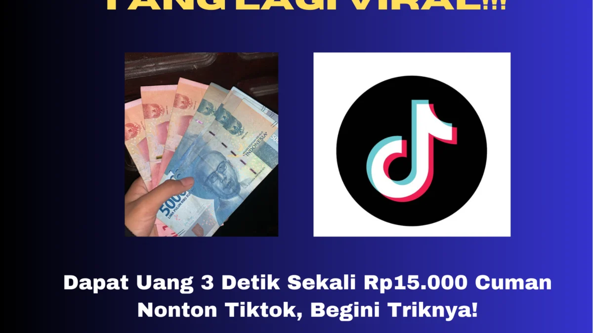 Penasaran gimana cara dapat uang 3 detik sekai hanya nonton Tiktok? Cara ini terbilang baru dan bisa dicairkan ke saldo DANA. BEgini triknya!