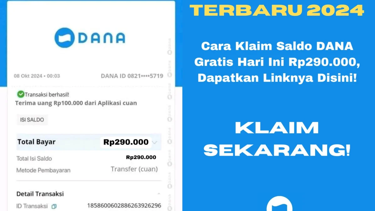 Ingin menambah penghasilan dengan cepat? Simak cara klaim saldo DANA gratis hari ini senilai Rp290.000 yang sedang viral di media sosial.