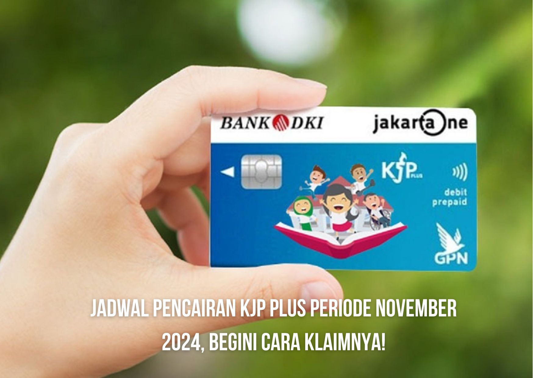 Kabar gembira! bulan ini pencairan KJP plus periode November 2024 akan segera cair, simak jadwalnya disini beserta cara klaimnya!