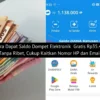 Berikut cara sdapat saldo dompet elektronik Rp35.400 tanpa harus melakukan deposit atau verifikasi KTP. Cukup mengaitkan nomor HP dan email