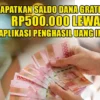 Cuma Sekali Klik, Langsung Dapat Saldo Gratis Rp500.000 Via Aplikasi Ini, Begini Caranya Dijamin Untung Besar