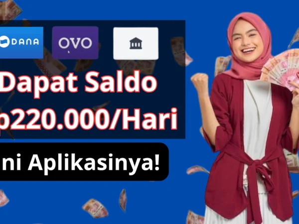 Coba Cara Cepat Dapat Saldo Rp220.000 Gratis Perhari