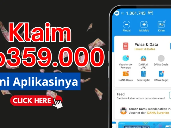 Buruan Klaim Rp 359.000, Ini Aplikasi Penghasil Uang Tercepat 2024!