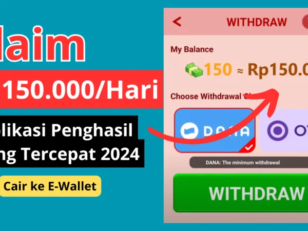 Ambil Reward Rp150.000/Hari Hanya di Aplikasi Penghasil Uang Termudah 2024, Kamu Juga Bisa!