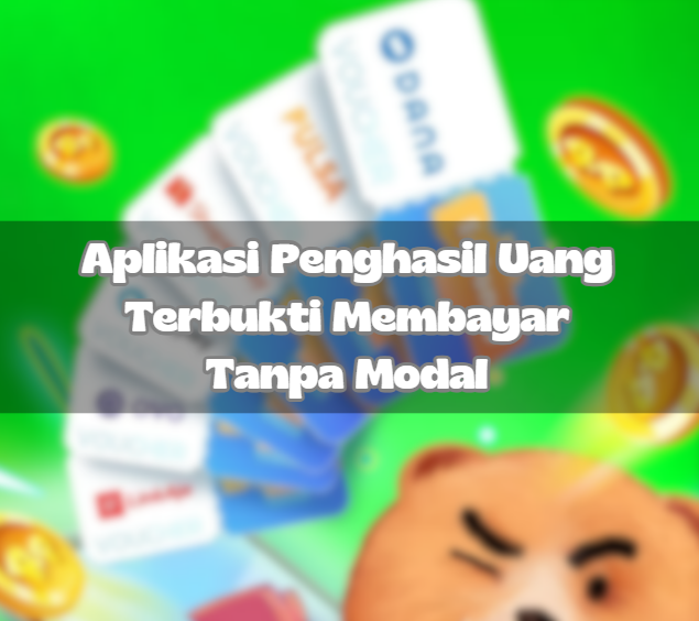 Aplikasi Penghasil Uang Tanpa Modal Terbukti Membayar hingga Rp1.000.000