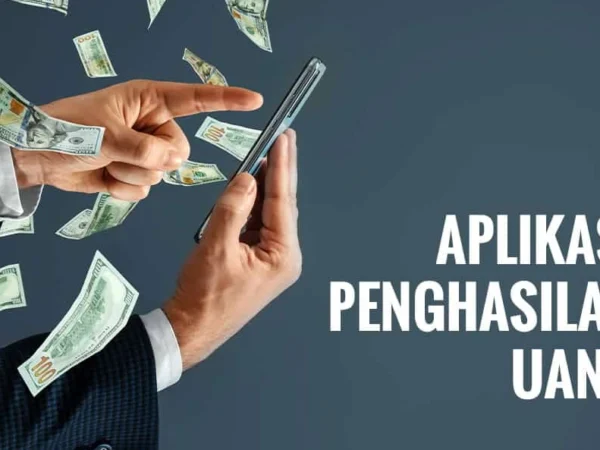 5 Aplikasi Penghasil Uang Tercepat dan Terbukti Membayar hingga Rp1 Jutaan