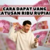 Cara Dapat Uang Rp 100.000 Sehari Hanya Lewat Cara Singkat Ini