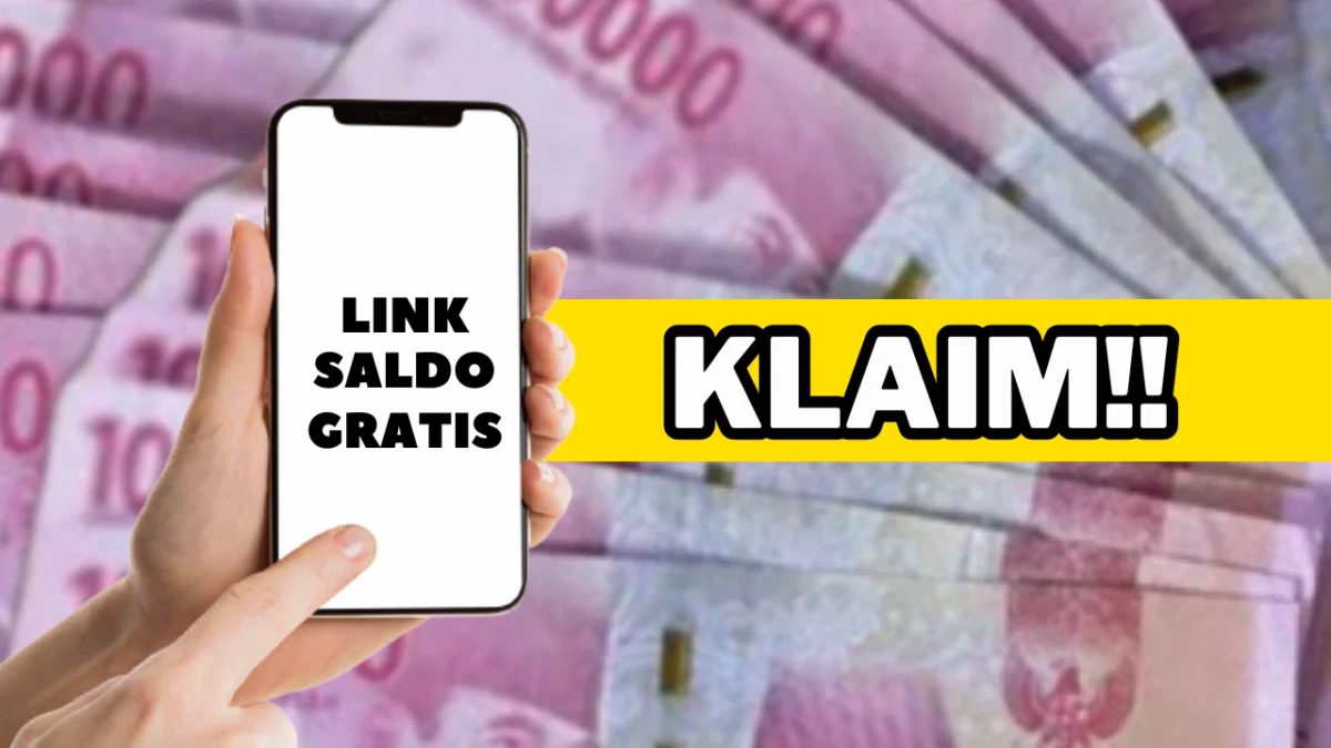 LINK Saldo Gratis Rp 500.000 Langsung Cair Dengan 1x Klik Saja!