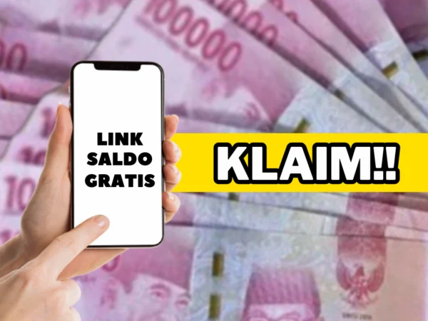 LINK Saldo Gratis Rp 500.000 Langsung Cair Dengan 1x Klik Saja!