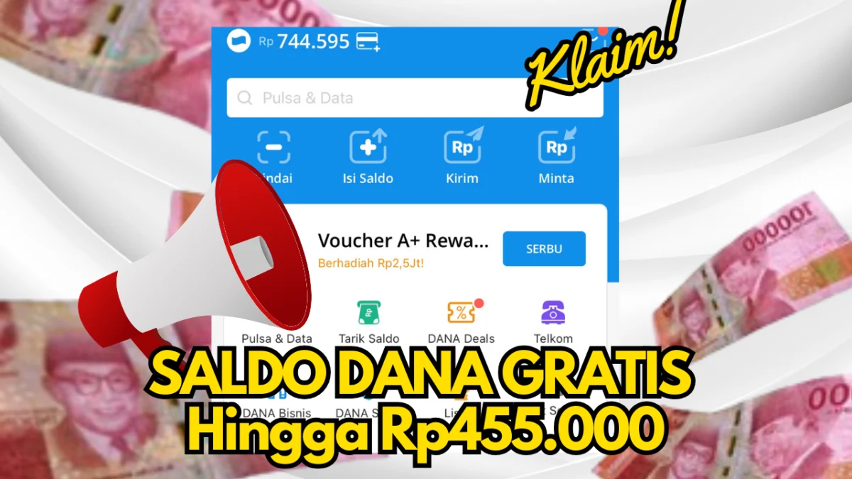 CAIR! Saldo DANA Gratis Hingga Rp 455.000 Modal Kuota dan HP