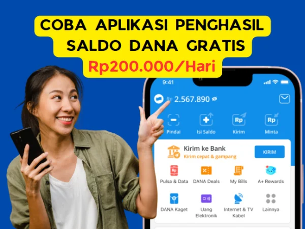 Udah Coba? Hasilkan Saldo DANA Rp 200.000/Hari Gratis Tanpa Ribet Lewat Aplikasi Terbaru 2024