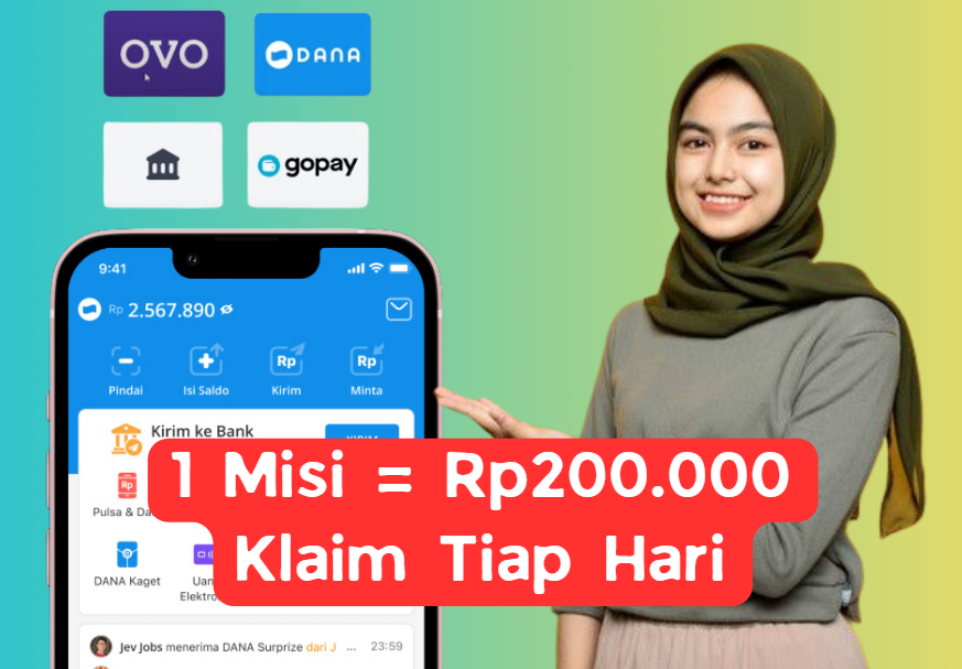 Beresin 1 Misi Dapat Reward Rp200.000 Per Hari, Saldo Gratis Langsung Cair ke DANA, Ovo, Gopay, atau Rekening Bank!