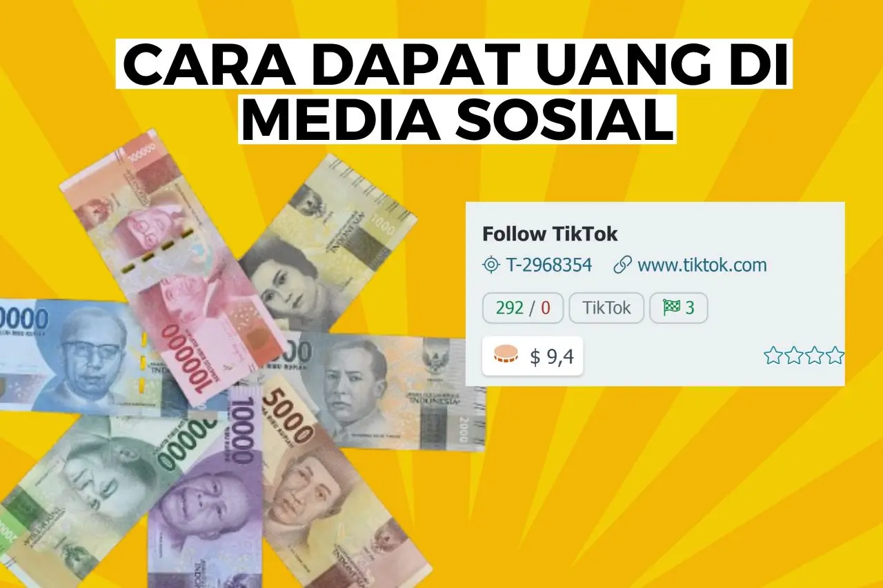 Cara Mendapatkan Uang di Media Sosial dengan Metode Menarik, Cuma Modal Akun TikTok Saja!