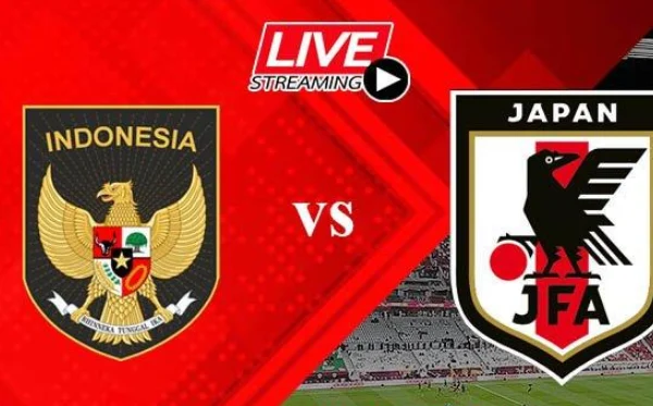 Link Streaming Indonesia vs Jepang Legal Full HD