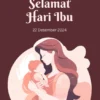 Poster Hari Ibu 22 Desember 2024 Cocok untuk Postingan di Medsos