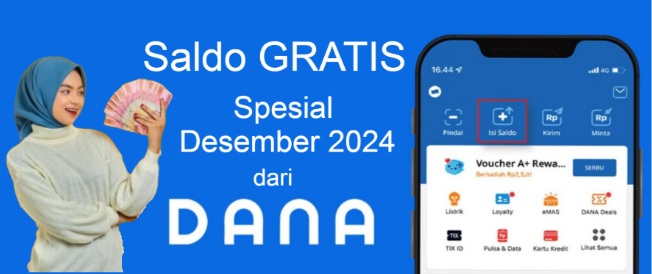 Dapatkan Saldo Gratis dari DANA Spesial Desember 2024.