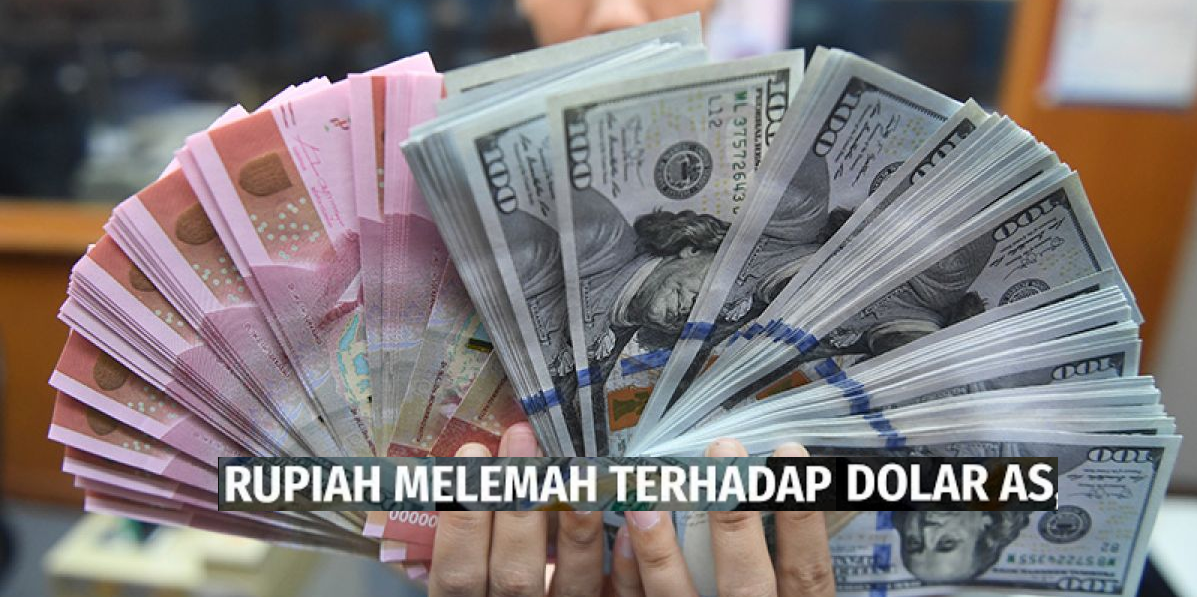 Info Terbaru Dolar Naik Tajam Rupiah Terpuruk, Krisis Moneter Jilid 2?