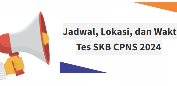 Link Pengumuman Daftar Peserta, Jadwal, dan Lokasi Ujian SKB CAT CPNS 2024, Cek di Sini!