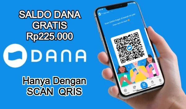 Dapat Saldo DANA gratis hanya dari Scan QRIS