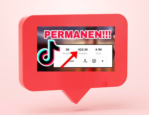 Cara Menambah Followers TikTok Gratis Permanen, Ini Rahasia Paling Cepat di 2024