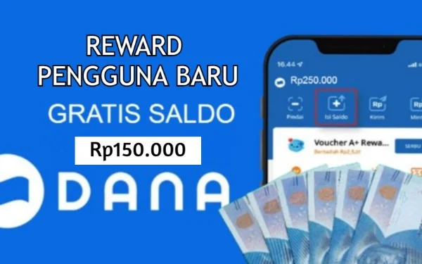 Saldo DANA gratis dari Reward pengguna baru.