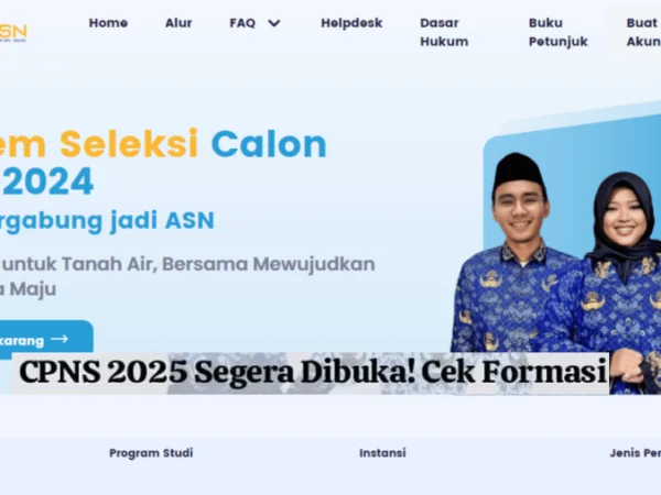 CPNS 2025 Segera Dibuka, Ini Bocoran Formasinya