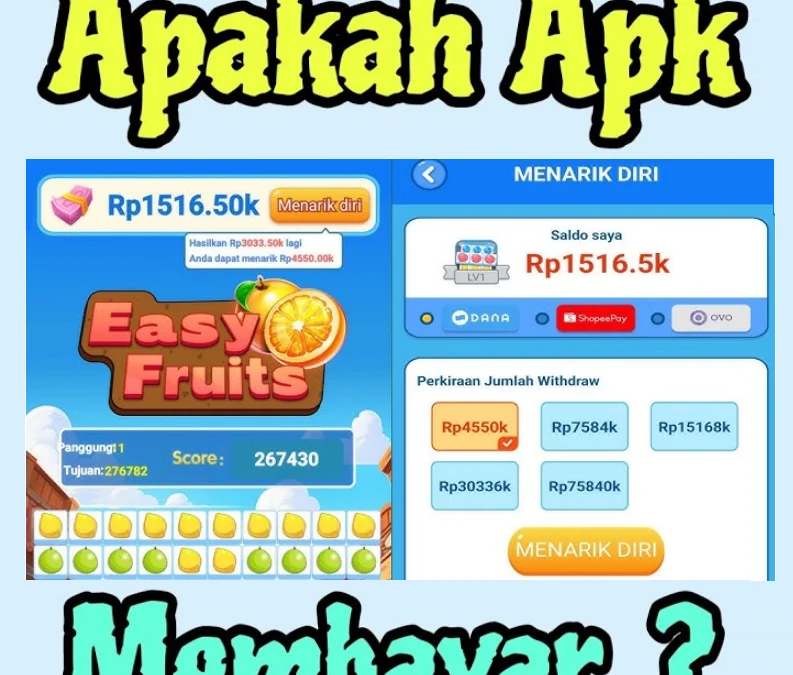 Apakah Aplikasi Penghasil Uang Easy Fruit Terbukti Membayar? Begini Faktanya