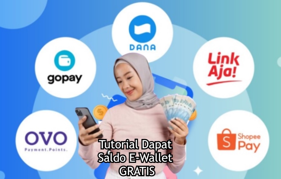 Tutorial dapat saldo E-Wallet Gratis dari aplikasi pengahsil uang.