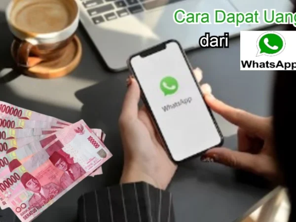 Begini cara dapat uang dari Whatsapp cair Rp100.000 tipa hari