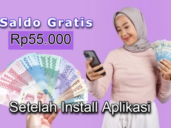 Dapat Saldo Gratis setelah install aplikasi.