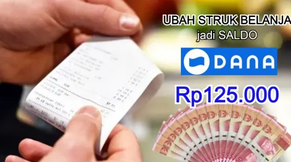 Cara mengubah struk belanja jadi Saldo DANA gratis.