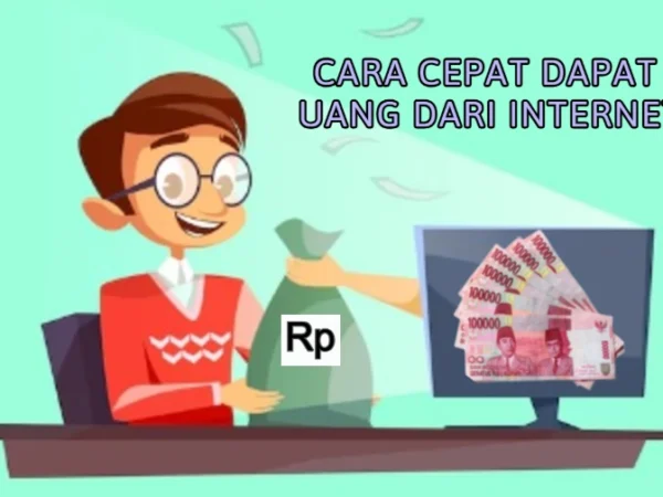 ILUSTRASI cara cepat dapat uang dari Internet.